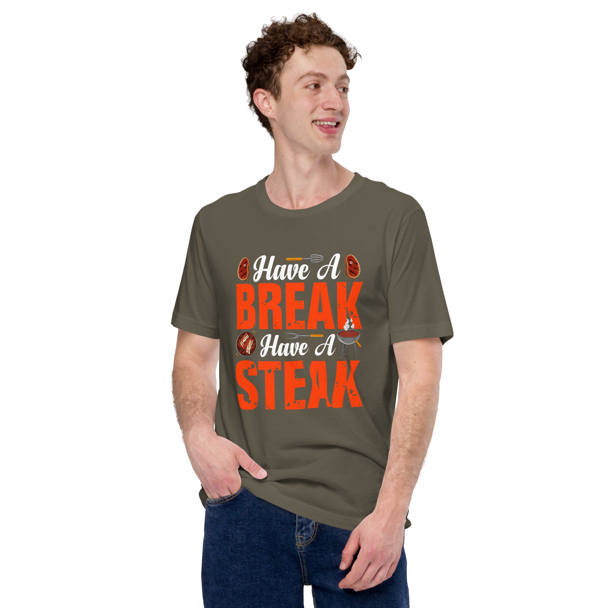 Image of Have a Break Have a Steak T-Shirt