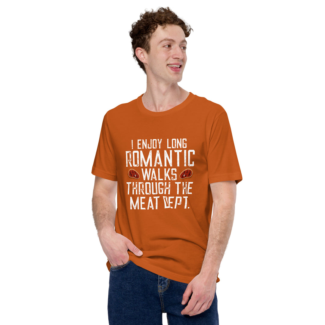 I Enjoy Long Romantic Walks Through The Meat Department T-shirt