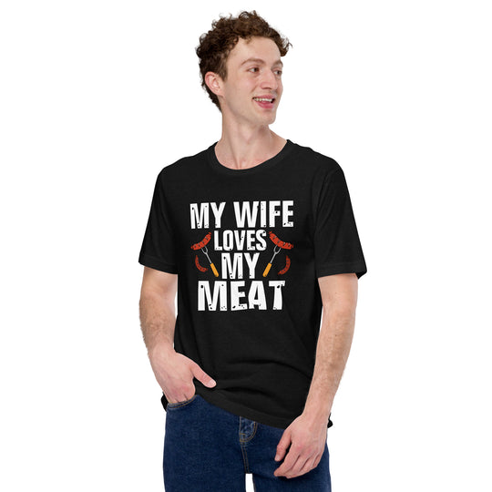 My Wife Loves My Meat T-shirt