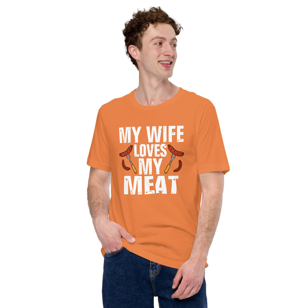 My Wife Loves My Meat T-shirt