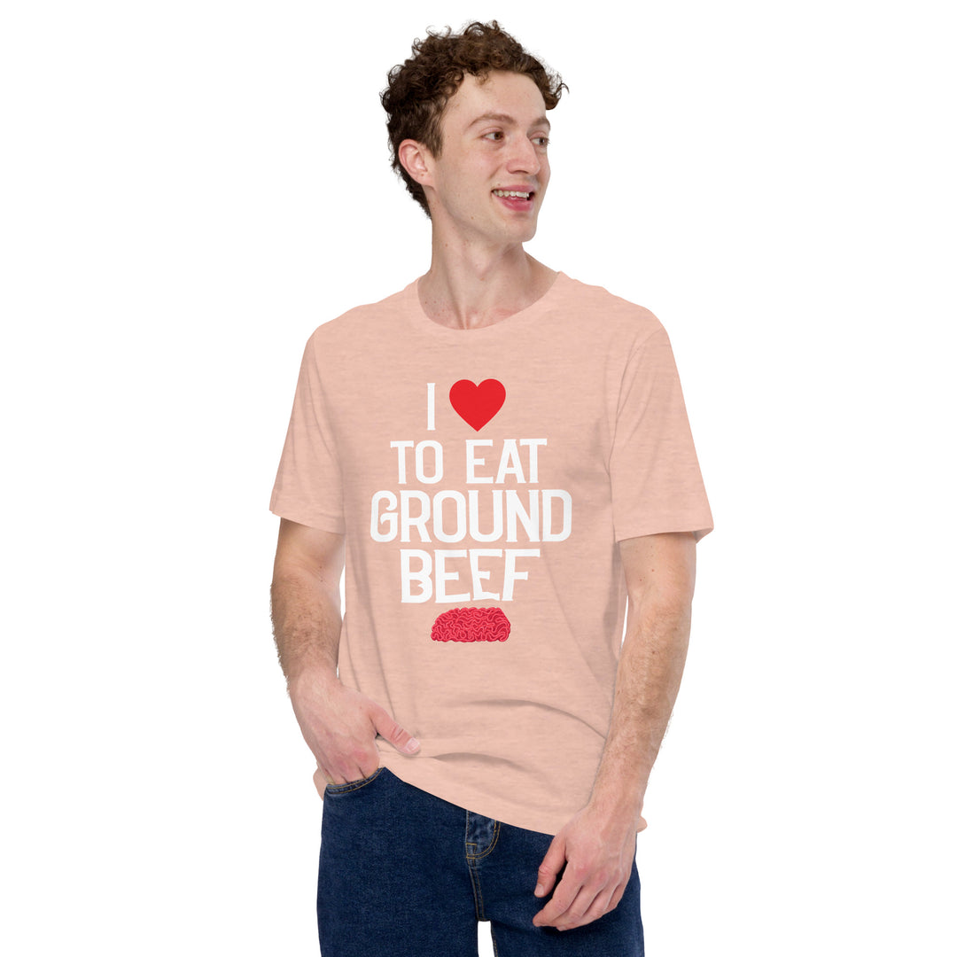 I Love To Eat Ground Beef T-shirt