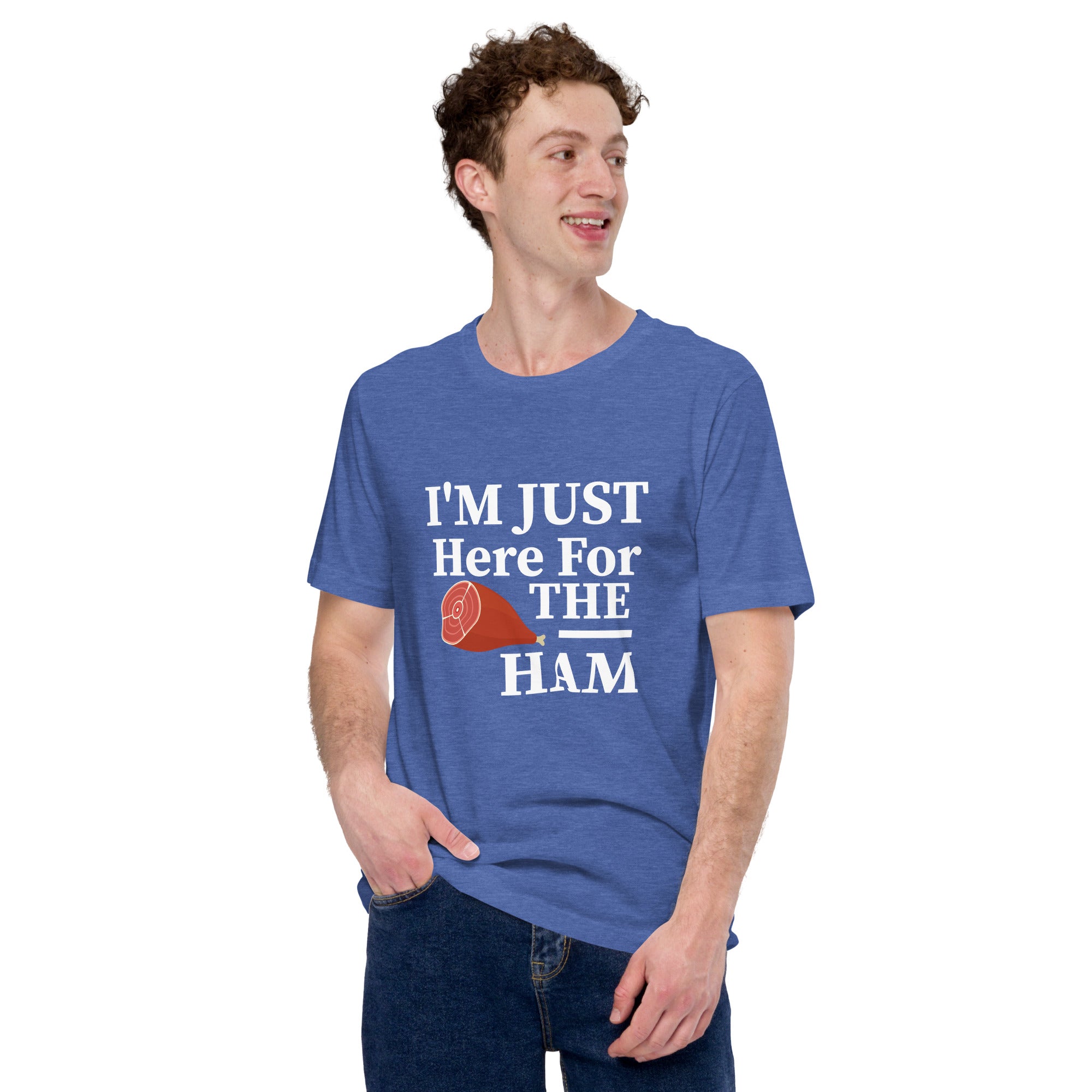 Image of I’m Just Here For The Ham T-shirt