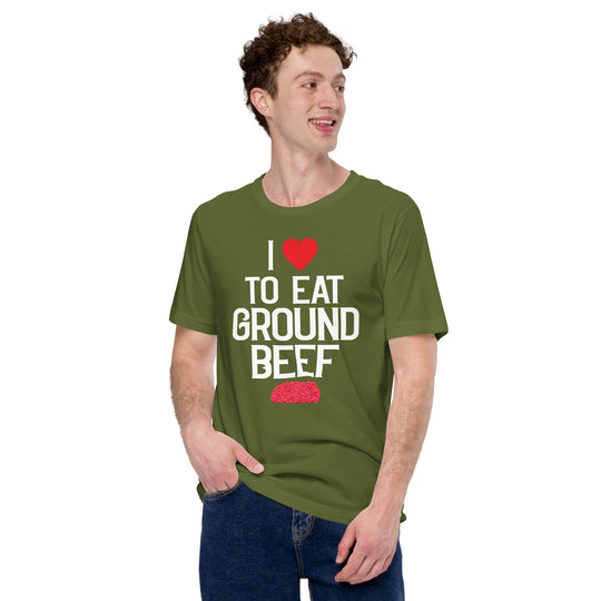 I Love To Eat Ground Beef T-shirt