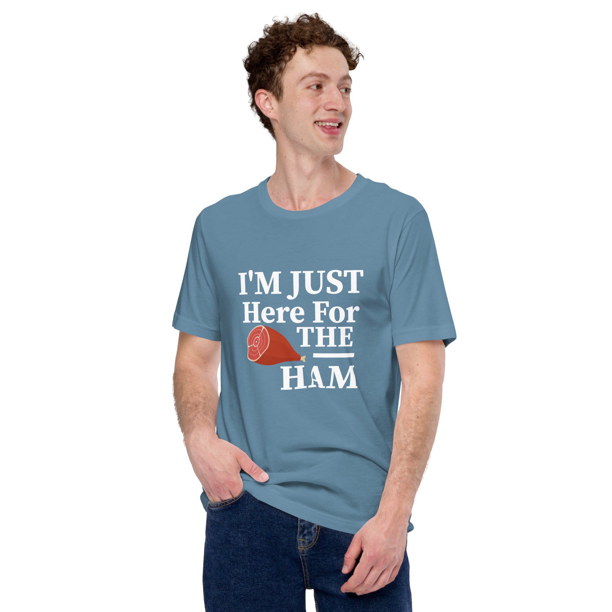 Image of I’m Just Here For The Ham T-shirt