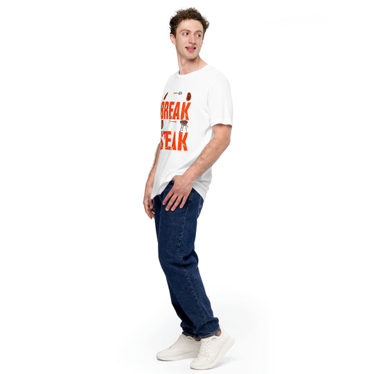 Have a Break Have a Steak T-Shirt